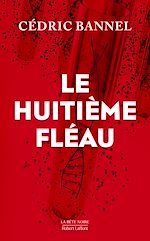 Télécharger le livre :  Le huitième fléau