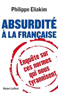 Téléchargez le livre :  Absurdité à la française