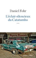 Télécharger le livre :  L'Éclair silencieux du Catatumbo
