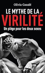 Télécharger le livre :  Le Mythe de la virilité