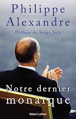 Télécharger le livre :  Notre dernier monarque