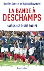 Télécharger le livre :  La Bande à Deschamps