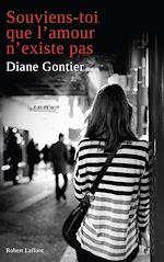 Télécharger le livre :  Souviens-toi que l'amour n'existe pas