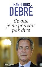 Télécharger le livre :  Ce que je ne pouvais pas dire
