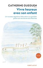 Télécharger le livre :  Vivre heureux avec son enfant