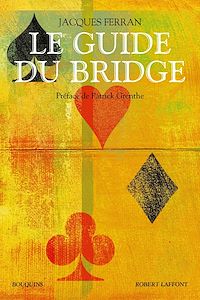 Téléchargez le livre :  Le Guide du bridge