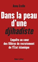 Télécharger le livre :  Dans la peau d'une djihadiste