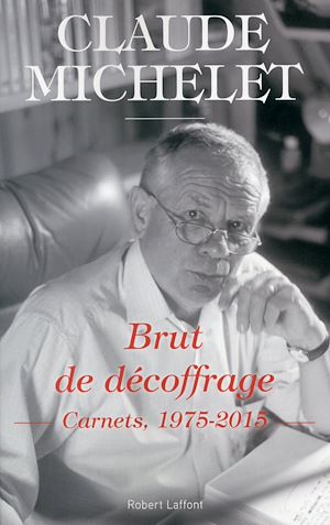 Download the eBook: Brut de décoffrage -Carnets, 1975-2015-