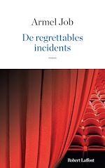 Télécharger le livre :  De regrettables incidents