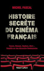 Télécharger le livre :  Histoire secrète du cinéma français