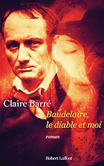 Télécharger le livre :  Baudelaire, le diable et moi