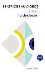 Télécharger le livre :  Adieu, la dyslexie !