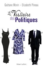 Télécharger le livre :  Le Vestiaire des politiques