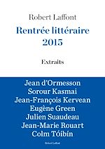 Télécharger le livre :  Rentrée littéraire 2015 - LAFFONT - Extraits gratuits