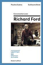 Télécharger le livre :  Conversation avec Richard Ford - L'Amérique des écrivains