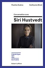Télécharger le livre :  Conversation avec Siri Hustvedt - L'Amérique des écrivains