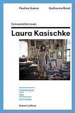 Télécharger le livre :  Conversation avec Laura Kasischke - L'Amérique des écrivains