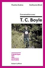 Télécharger le livre :  Conversation avec TC Boyle - L'Amérique des écrivains