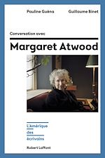 Télécharger le livre :  Conversation avec Margaret Atwood - L'Amérique des écrivains
