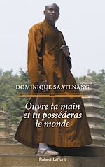 Télécharger le livre :  Ouvre ta main et tu posséderas le monde