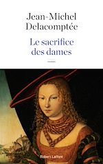 Télécharger le livre :  Le Sacrifice des dames