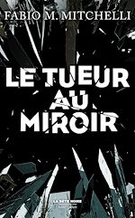 Télécharger le livre :  Le Tueur au miroir
