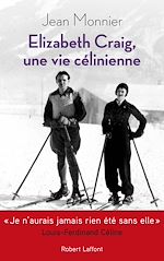 Télécharger le livre :  Elizabeth Craig, une vie célinienne