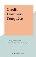 Télécharger le livre :  Crédit Lyonnais : l'enquête