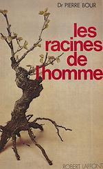 Download this eBook Les racines de l'homme