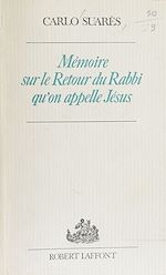 Download this eBook Mémoire sur le retour du rabbi qu'on appelle Jésus