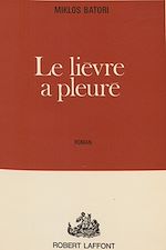 Download this eBook Le lièvre a pleuré