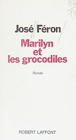 Download this eBook Marilyn et les grocodiles