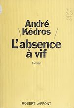 Download this eBook L'absence à vif
