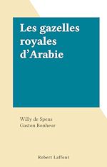 Télécharger le livre :  Les gazelles royales d'Arabie