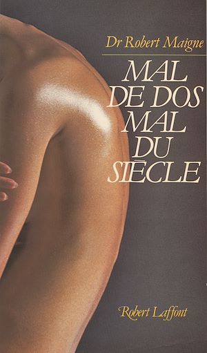 Téléchargez le livre :  Mal de dos, mal du siècle