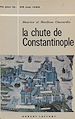 Télécharger le livre :  La chute de Constantinople
