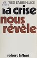 Télécharger le livre :  La crise nous révèle