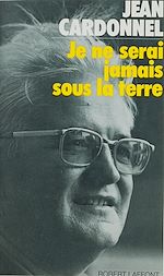 Download this eBook Je ne serai jamais sous la terre