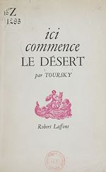 Télécharger le livre :  Ici commence le désert