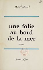 Download this eBook Une folie au bord de la mer