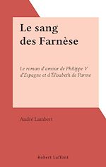 Download this eBook Le sang des Farnèse