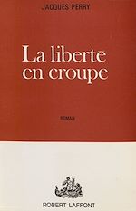 Download this eBook La liberté en croupe