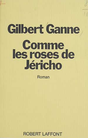 Téléchargez le livre :  Comme les roses de Jéricho