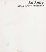Download this eBook La Loire au fil de ses châteaux