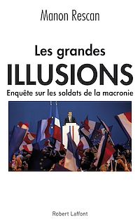 Téléchargez le livre :  Les Grandes Illusions