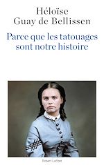 Télécharger le livre :  Parce que les tatouages sont notre histoire