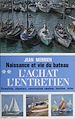 Télécharger le livre :  Naissance et vie du bateau (2)