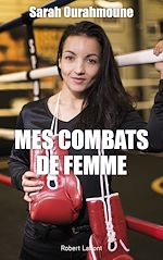 Télécharger le livre :  Mes Combats de femme