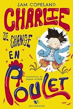 Télécharger le livre :  Charlie se change en poulet