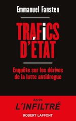 Télécharger le livre :  Trafics d'État - Enquête sur les dérives de la lutte antidrogue